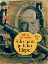 Bilo nam je tako lijepo!