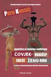 Covjek-vadicep srece Ženu-ribu
