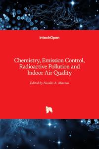 Chemistry, Emission Control, Radioactive Pollution and Indoor Air Quality