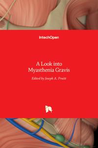 A Look into Myasthenia Gravis
