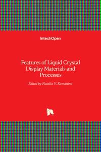 Features of Liquid Crystal Display Materials and Processes