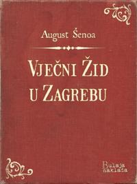 Vjecni Žid u Zagrebu
