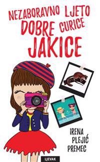 Nezaboravno ljeto dobre curice Jakice