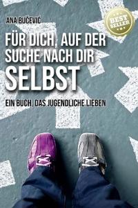 Für Dich, Auf Der Suche Nach Dir Selbst