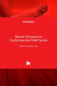 Recent Advances in Cardiovascular Risk Factors