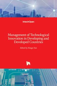 Management of Technological Innovation in Developing and Developed Countries