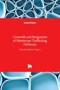 Crosstalk and Integration of Membrane Trafficking Pathways