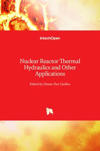 Nuclear Reactor Thermal Hydraulics and Other Applications