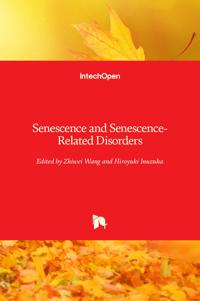 Senescence and Senescence-Related Disorders