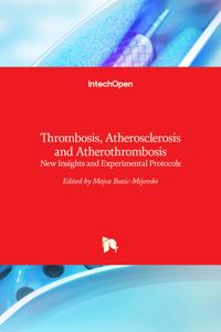 Thrombosis, Atherosclerosis and Atherothrombosis