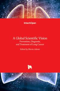 A Global Scientific Vision Prevention, Diagnosis, and Treatment of Lung Cancer