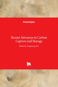 Recent Advances in Carbon Capture and Storage