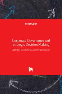 Corporate Governance and Strategic Decision Making