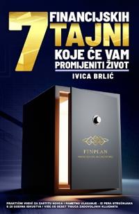 7 Financijskih Tajni Koje Ce Vam Promijeniti Zivot