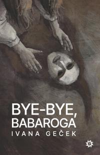 Bye-Bye, Babaroga
