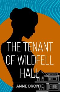 The Tenant of Wildfell Hall