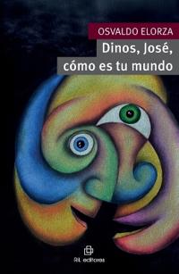 Dinos, José, cómo es tu mundo