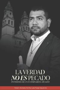 La Verdad No Es Pecado