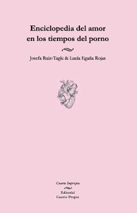 Enciclopedia del amor en los tiempos del porno