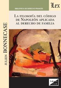 Filosofía del código de Napoleón apliacada
