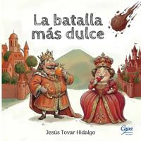 La Batalla Más Dulce