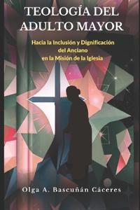 Teologia del Adulto Mayor