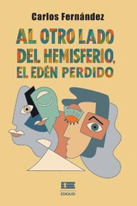 Al otro lado del hemisferio, el Edén perdido