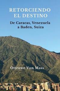 Retorciendo el destino