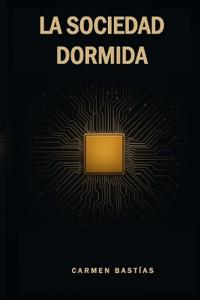 La Sociedad Dormida