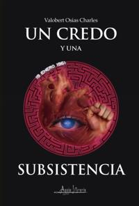Un credo y una subsistencia