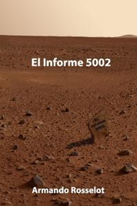 El Informe 5002