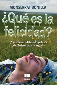 ¿Qué es la felicidad?