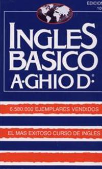 Ingles Basico-El Mas Exitoso Curso de Ingls: A. Ghiod