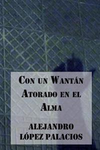 Con un Wantán Atorado en el Alma