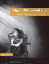 Algo habla con mi voz