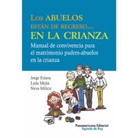Los abuelos están de regreso... en la crianza
