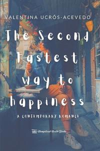 The Second Fastest Way To Happiness