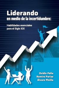 Liderando En Medio de la Incertidumbre