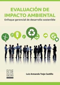 Evaluación de impacto ambiental - 1ra edición