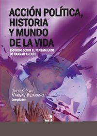 Acción política y mundo de la vida: