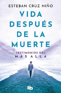 Vida Después de la Muerte / Life After Death