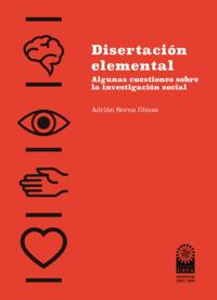 Disertación elemental: algunas cuestiones sobre la investigación social