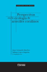 Perspectivas en la ecología de arrecifes coralinos