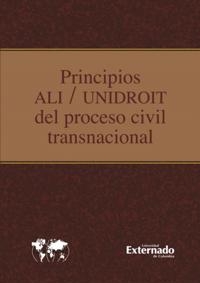 Principios ali unidroit del proceso civil transnacional