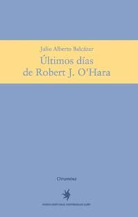 Últimos días de Robert J. O''Hara