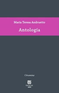 Antología de María Teresa Andruetto