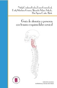 Guía de atención a personas con trauma raquimedular cervical