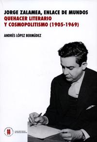 Jorge Zalamea, enlace de dos mundos
