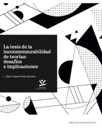 La tesis de la inconmensurabilidad de teorias