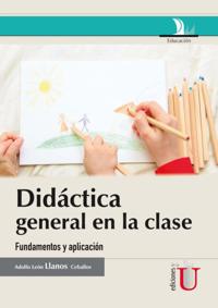 Didáctica general en la clase. Fundamentos y aplicación